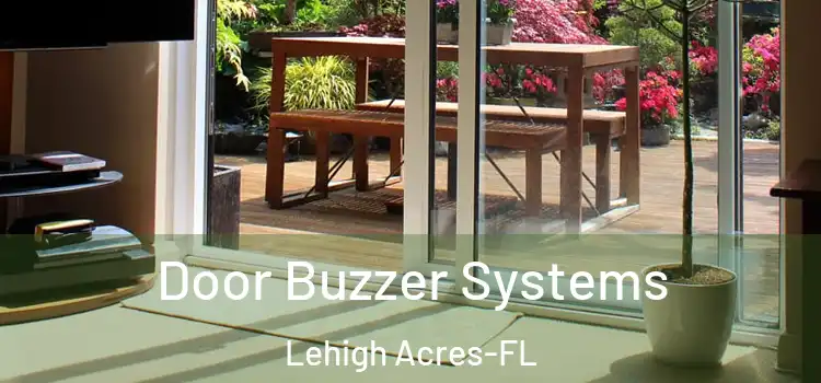 Door Buzzer Systems Lehigh Acres-FL