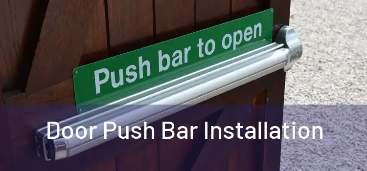 Door Push Bar Installation