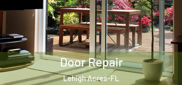 Door Repair Lehigh Acres-FL