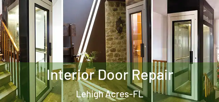 Interior Door Repair Lehigh Acres-FL